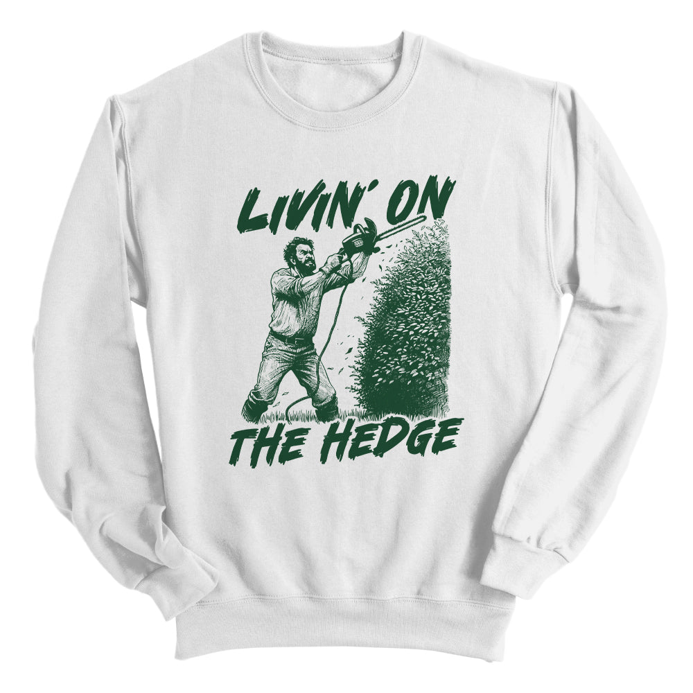 Livin' On The Hedge