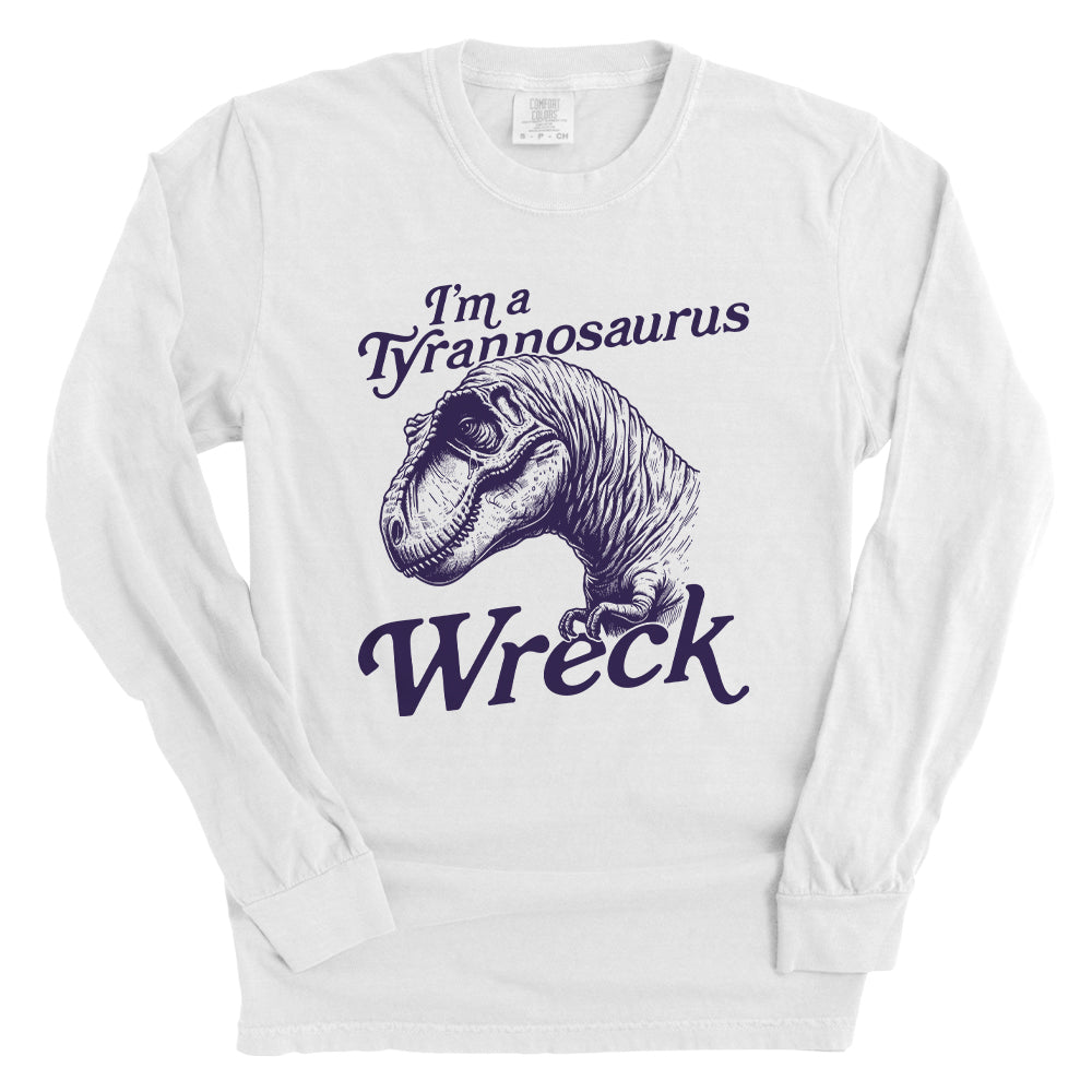 I'm a Tyrannosaurus Wreck