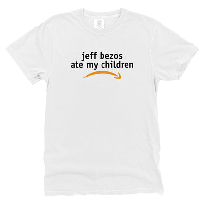 Jeff Bezos Ate My Children