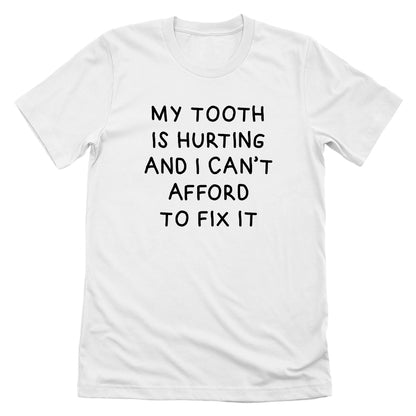 My Tooth Hurts and I Can't Afford to Fix it