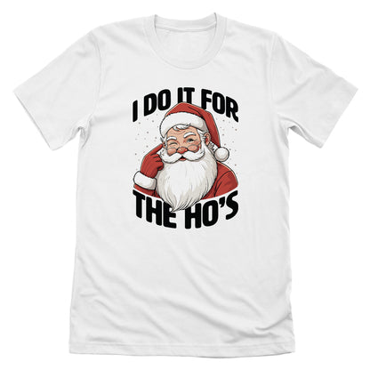 I Do It For The Ho's