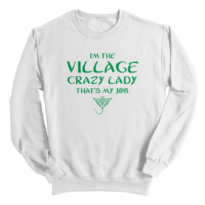 I'm the Village Crazy Lady