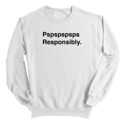 Pspspspsps Responsibly