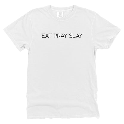 Eat Pray Slay