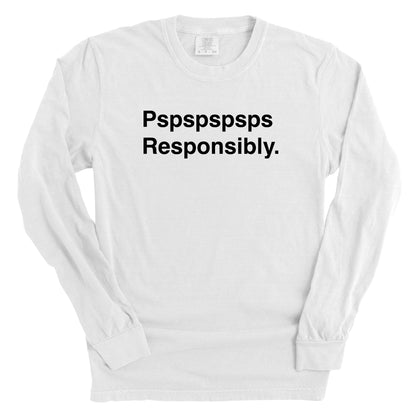 Pspspspsps Responsibly