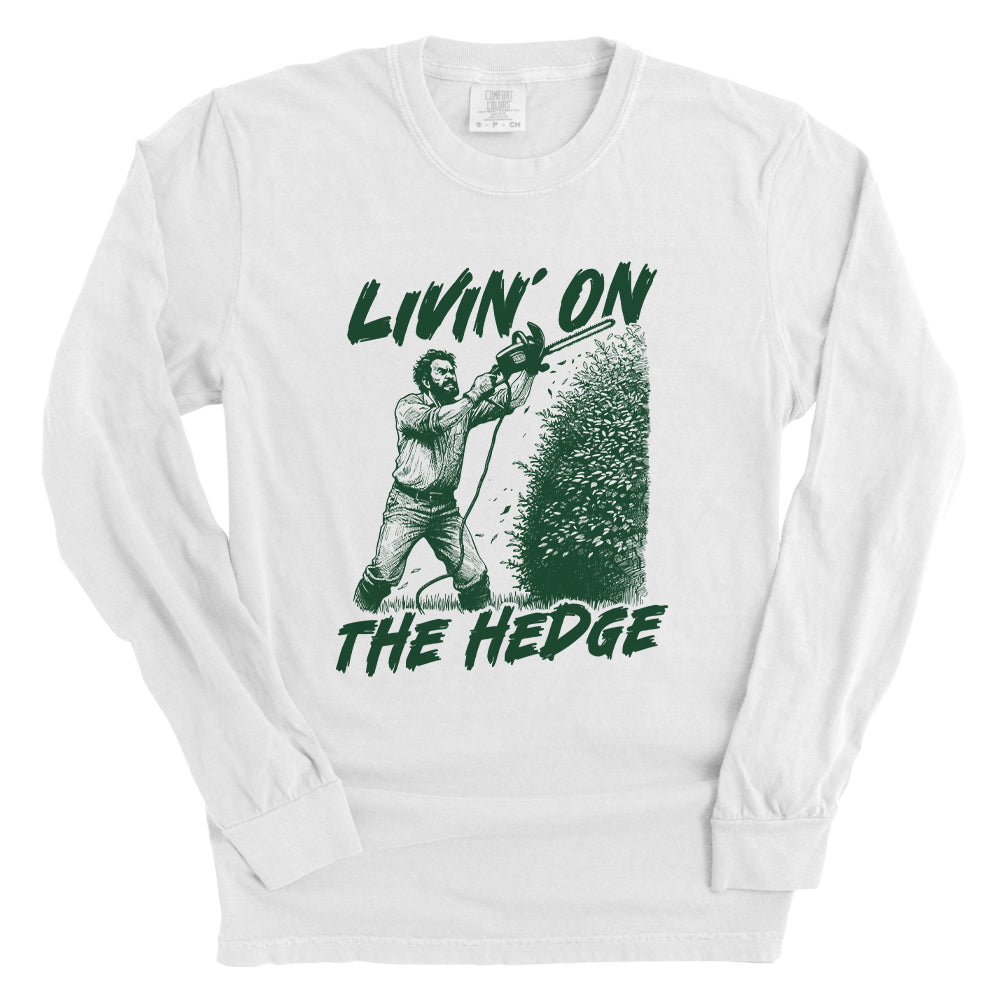 Livin' On The Hedge