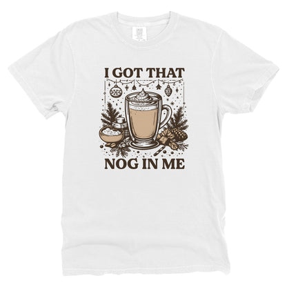 I Got That Nog In Me