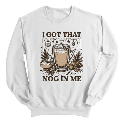 I Got That Nog In Me