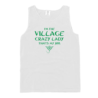 I'm the Village Crazy Lady