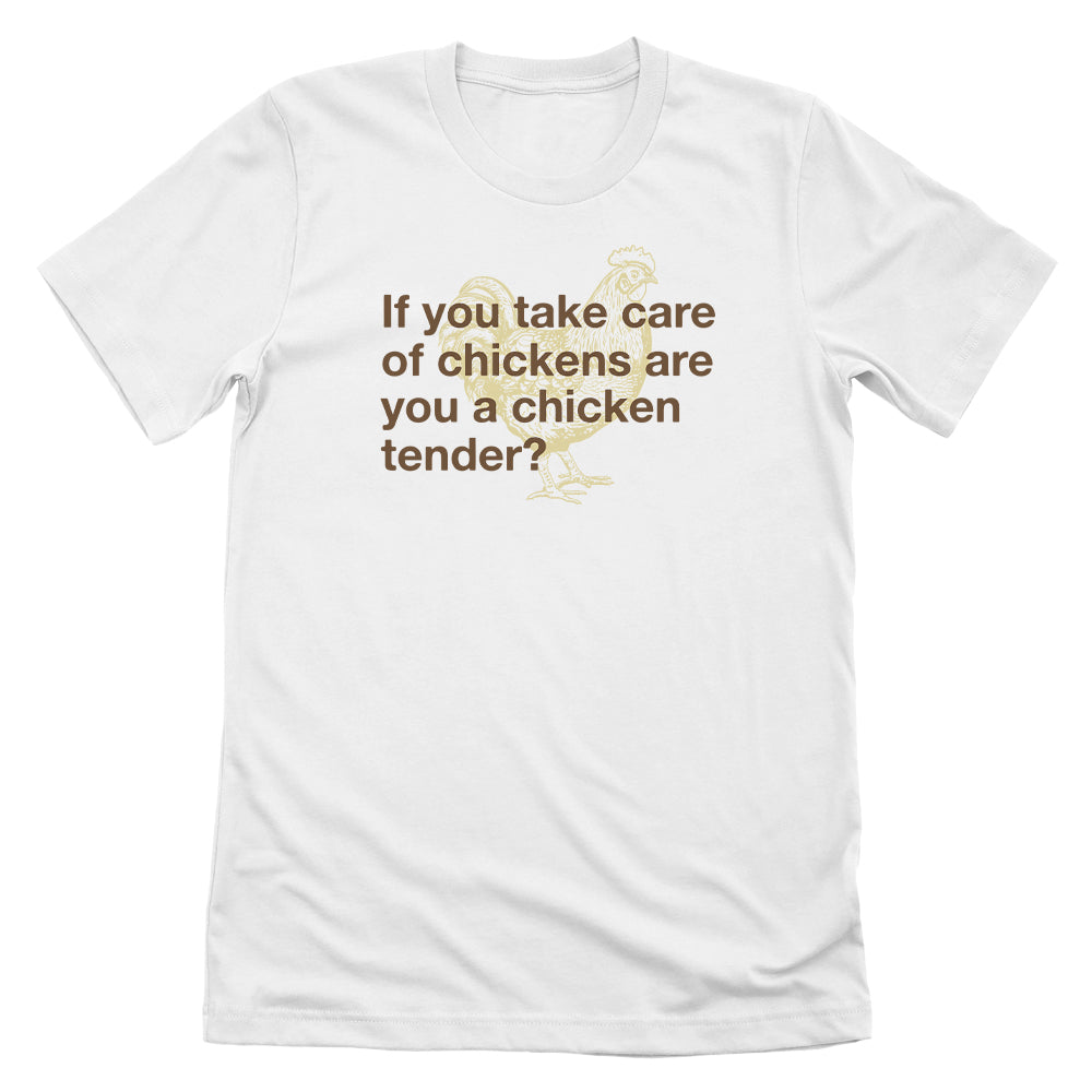 You are a Chicken Tender