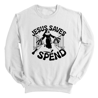 Jesus Saves I Spend