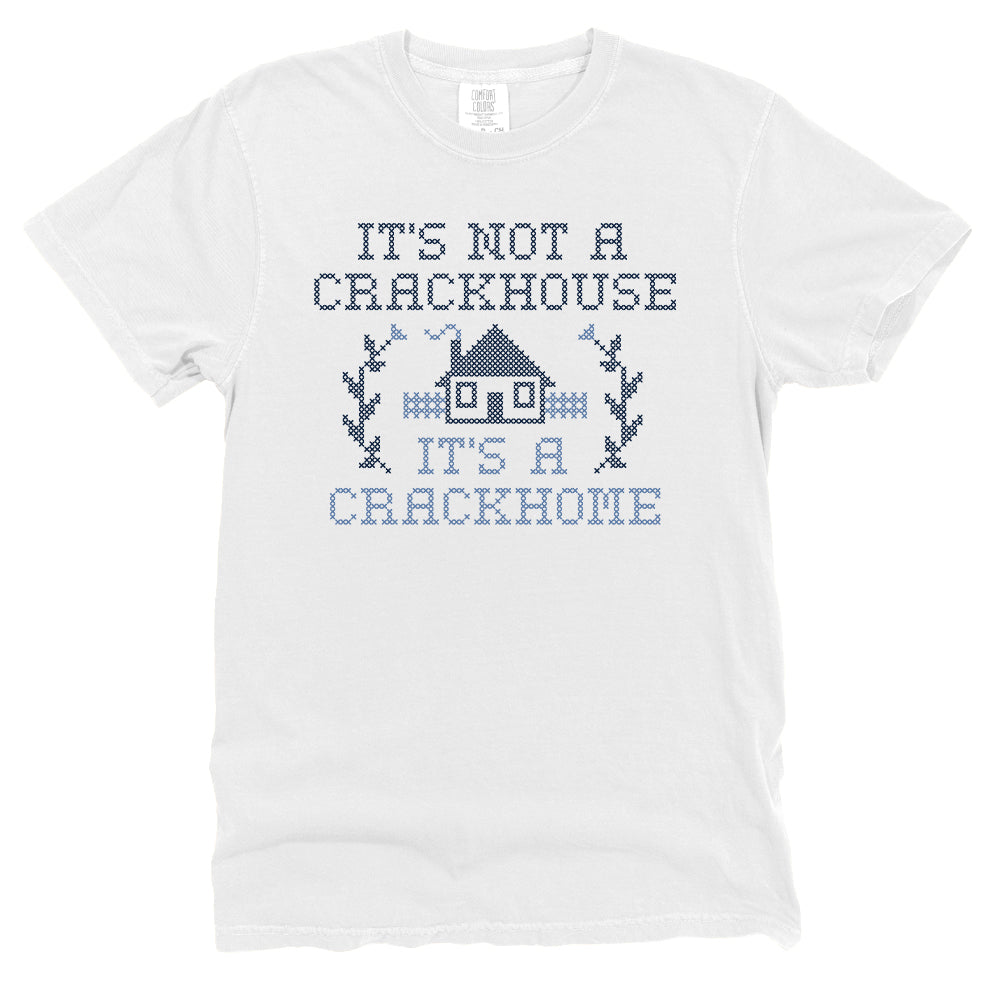 It's not a Crackhouse it's a Crackhome