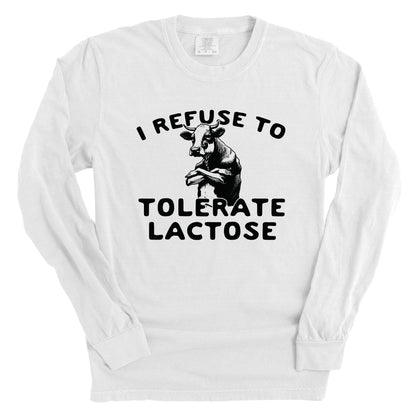 I Refuse To Tolerate Lactose