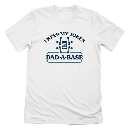 I Keep My Jokes In A Dad A Base (Blue)