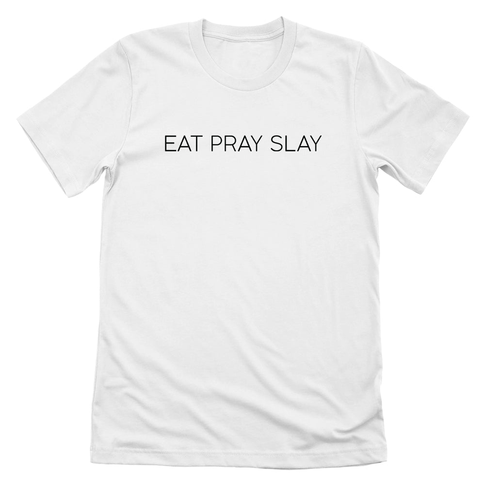 Eat Pray Slay