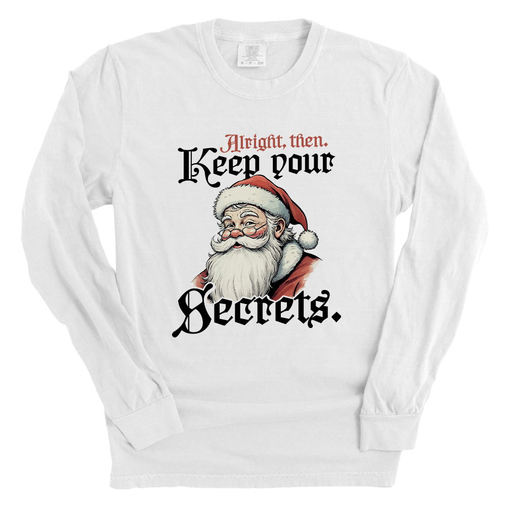 Alright Then Keep Your Secrets Santa