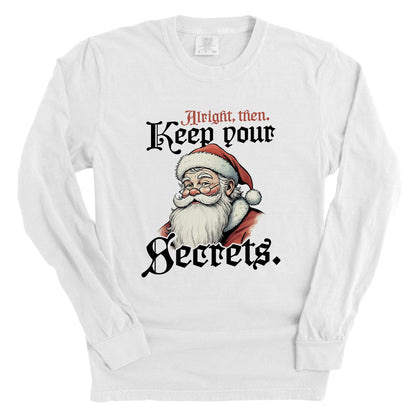 Alright Then Keep Your Secrets Santa