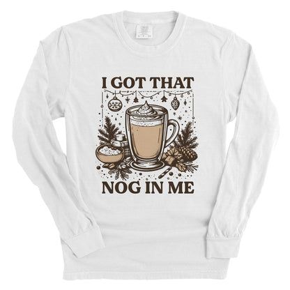 I Got That Nog In Me