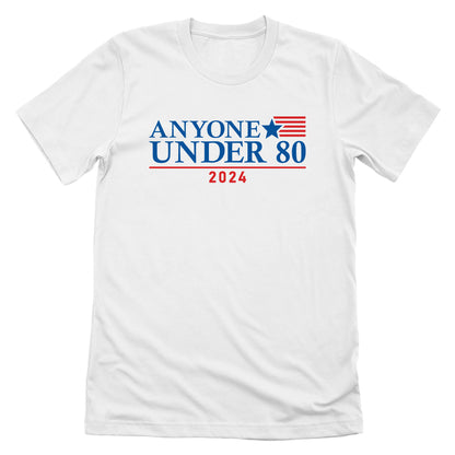 Anyone Under 80 Election