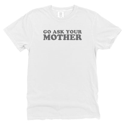 Go Ask Your Mother