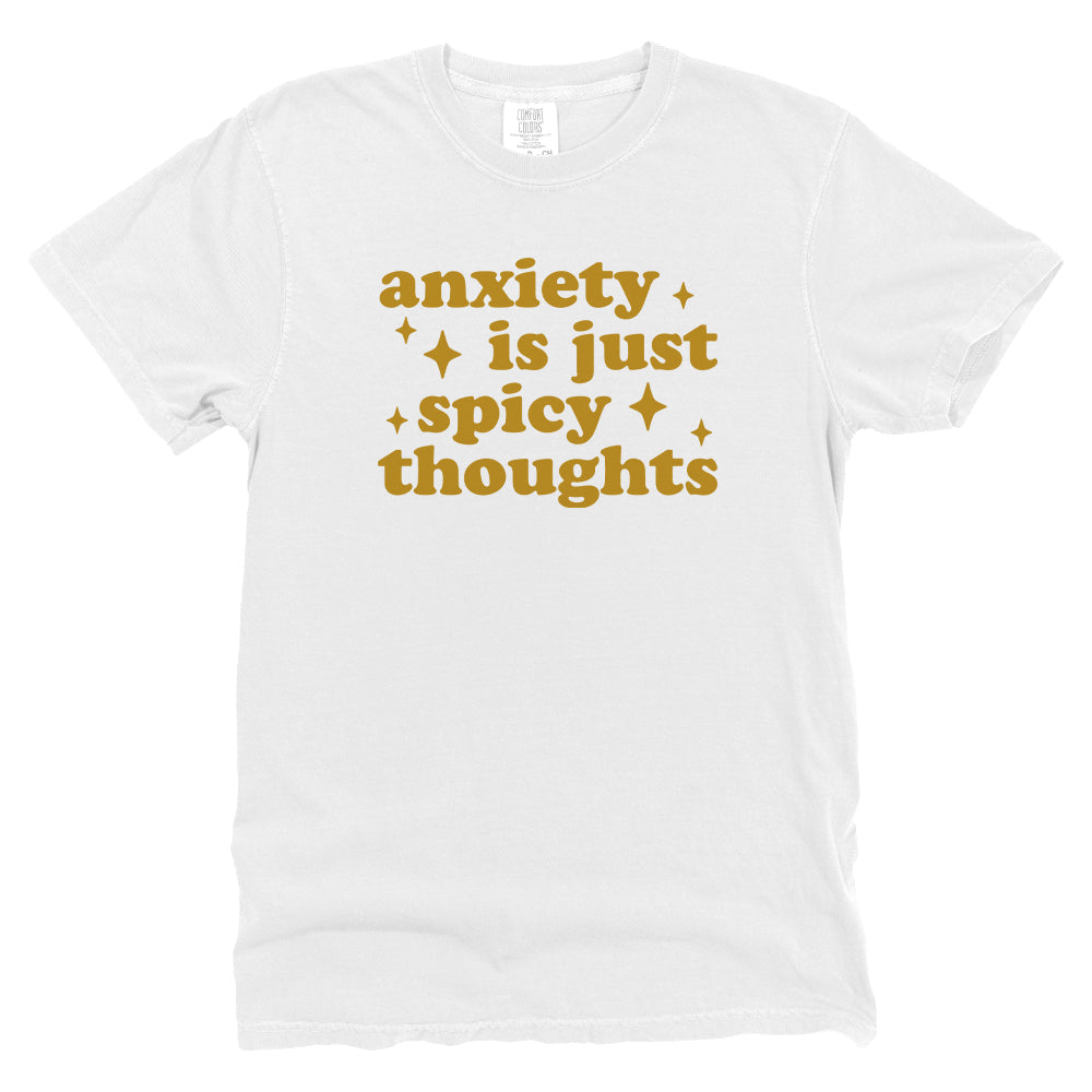 Anxiety Is Just Spicy Thoughts