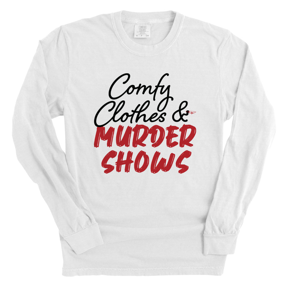 Comfy Clothes & Murder Shows