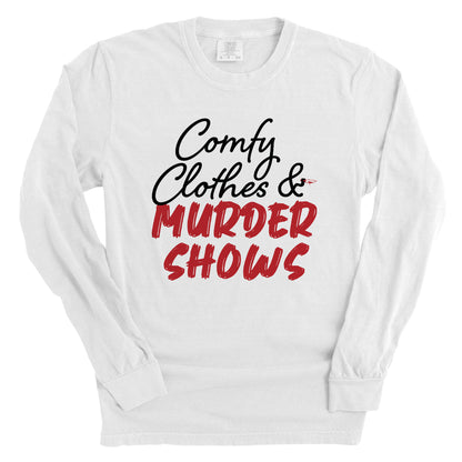 Comfy Clothes & Murder Shows