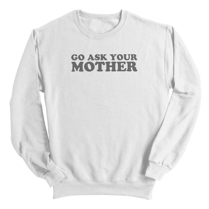 Go Ask Your Mother